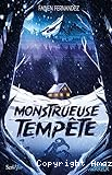 Monstrueuse tempête
