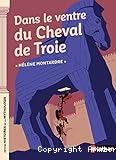 Dans le ventre du cheval de troie