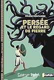 Persée et le regard de pierre