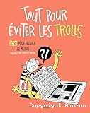 Tout pour &eacute;viter les trolls
