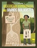R&eacute;alise les exp&eacute;riences des grands biologistes