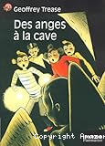 Des anges à la cave