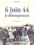 6 juin 44 le débarquement