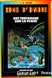 Des Tentacules sur la plage