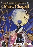 Comment je suis devenu Marc Chagall