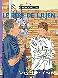 Tendre banlieue. Le Père de Julien