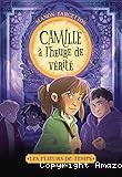 Les plieurs de temps T.3 : Camille à l'heure de vérité
