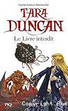 Tara Duncan. T. 2 : Le livre interdit
