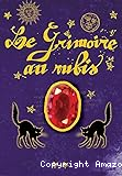 Le grimoire au rubis. T. 2 : Le sortilège du chat