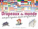 Les drapeaux du monde expliqués aux enfants