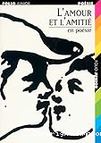 L'Amour et l'amitié en poésie