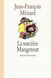 La Sorcière Mangetout