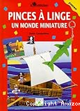 Pinces à linge, un monde miniature