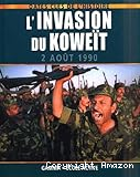 L'Invasion du Koweit. 2 août 1990