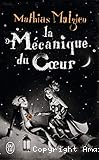 La mécanique du coeur