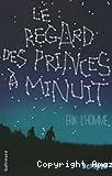 Le regard des princes à minuit