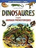 Dinosaures et autres animaux préhistoriques