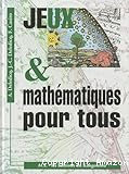 Jeux et mathématiques pour tous