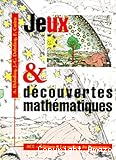 Jeux et découvertes mathématiques
