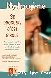 Se droguer, c'est risqué