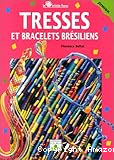 Tresses et bracelets brésiliens