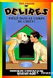 Piégé dans le corps du chien