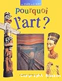 Pourquoi l'art ?
