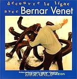 Découvre la ligne avec Bernard Venet