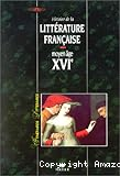 Histoire de la littérature française. Moyen Âge XVIè
