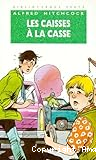 Les Caisses à la casse