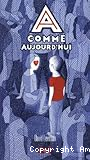 A comme aujourd'hui