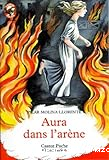 Aura dans l'arène