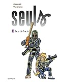 Seuls T.08 : Les Arènes