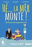 Hé... la mer monte ! Chronique d'une vague annoncée