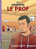 Tendre banlieue. Le prof