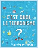 C'est quoi le terrorisme ?