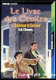 Le Livre des Etoiles. Tome 1 : Qadehar le Sorcier