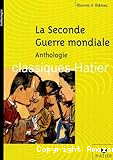 La Seconde guerre mondiale. Anthologie