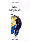 Moi, Méphisto