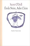 Etoile noire, Aube claire