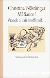 Méfiance ! Vranek a l'air inoffensif