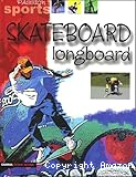Skateboard longboard