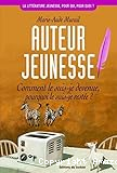 Auteur de jeunesse : comment le suis-je devenue, pourquoi le suis-je restée ?