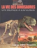 La Vie des dinosaures