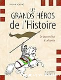 Les Grands héros de l'histoire