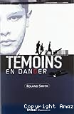 Témoins en danger