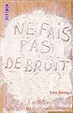 Ne fais pas de bruit