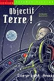 Objectif Terre !