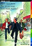 Ne jouez pas sur mon piano