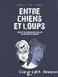 Entre chiens et loups (adaptation en bande-dessinée)